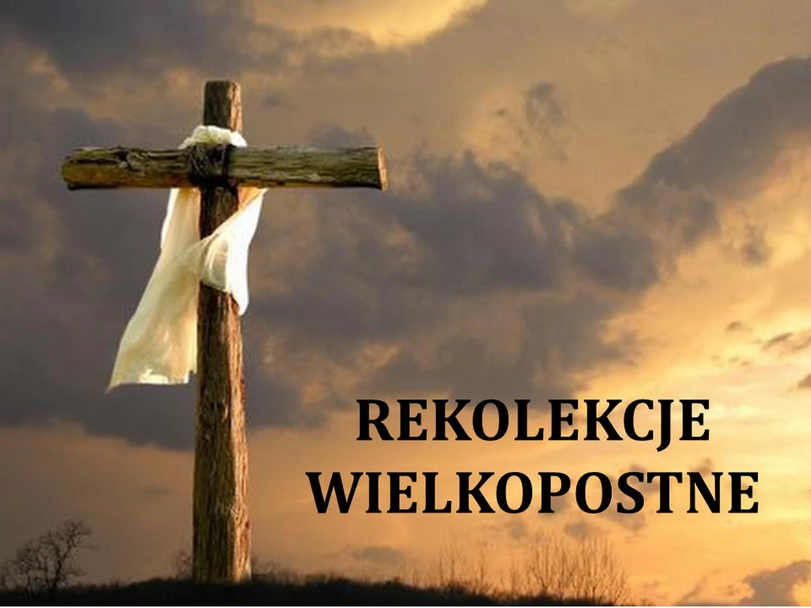 You are currently viewing Rekolekcje Wielkopostne – 5 -7 marca 2023