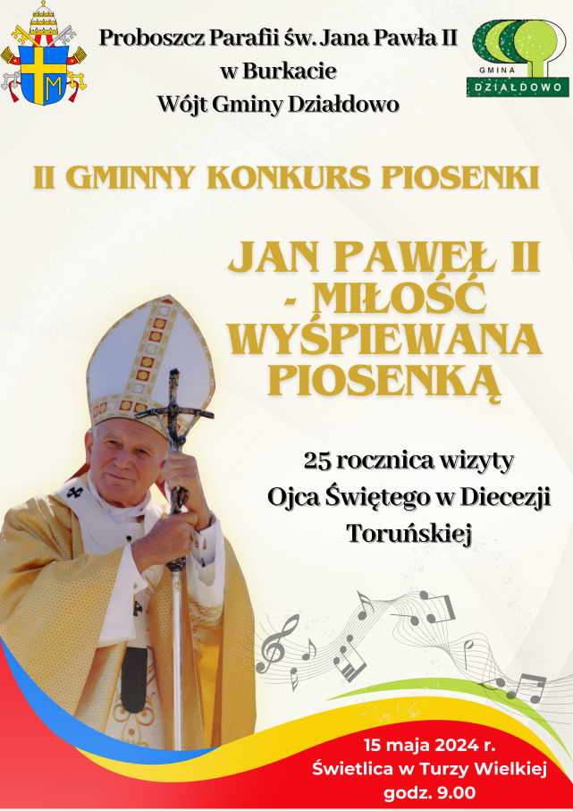 You are currently viewing II Gminny Konkurs Piosenki “Jan Paweł II – Miłość wyśpiewana piosenką” – 15 maja 2024