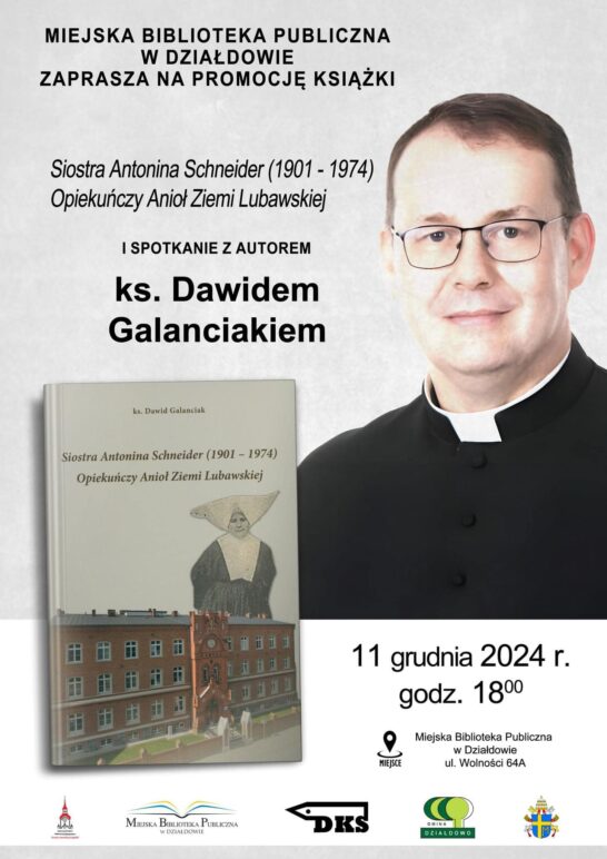 Promocja publikacji ks. Dawida Galanciaka o s. Antoninie Schneider – 11 grudnia 2024