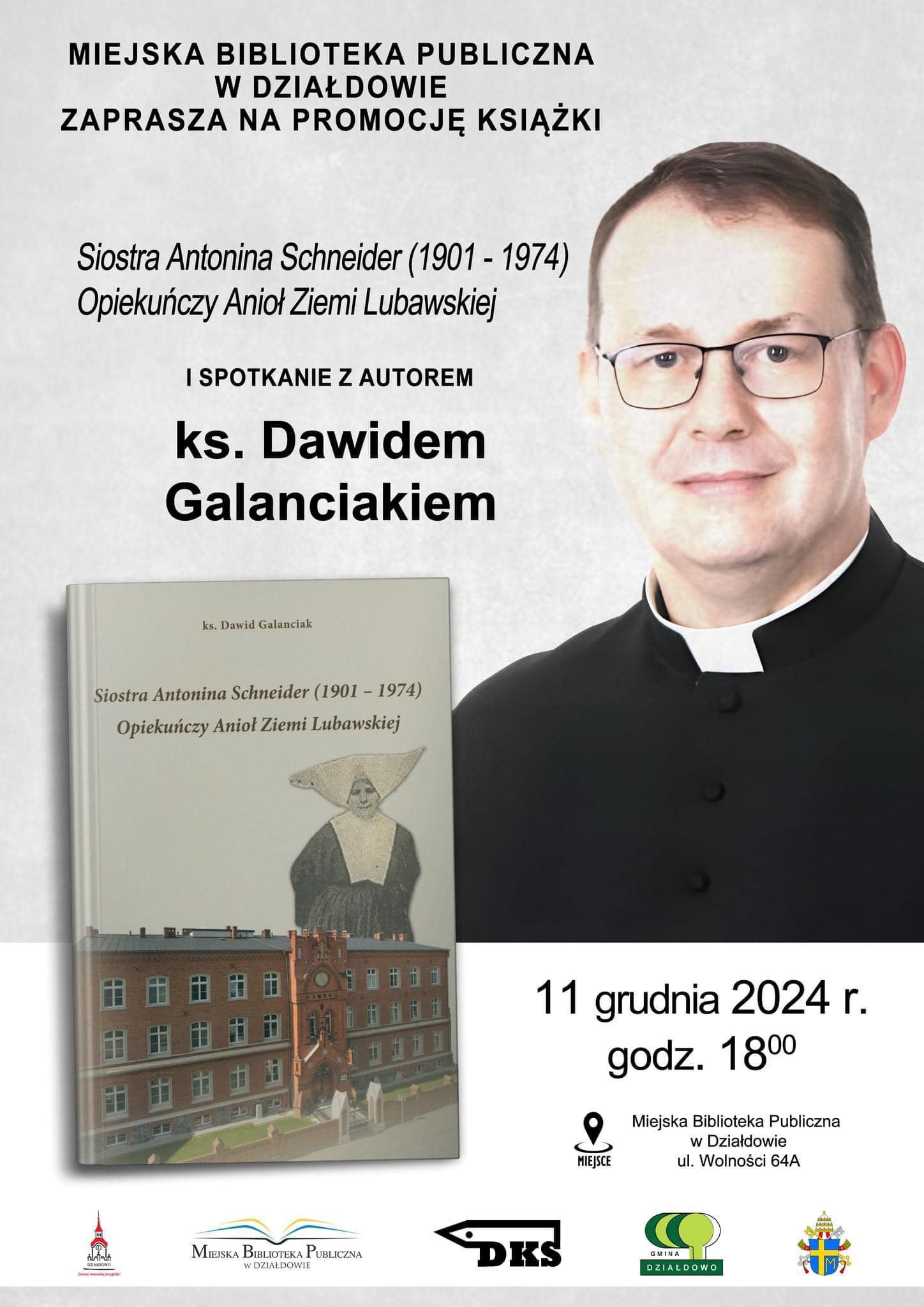 You are currently viewing Promocja publikacji ks. Dawida Galanciaka o s. Antoninie Schneider – 11 grudnia 2024