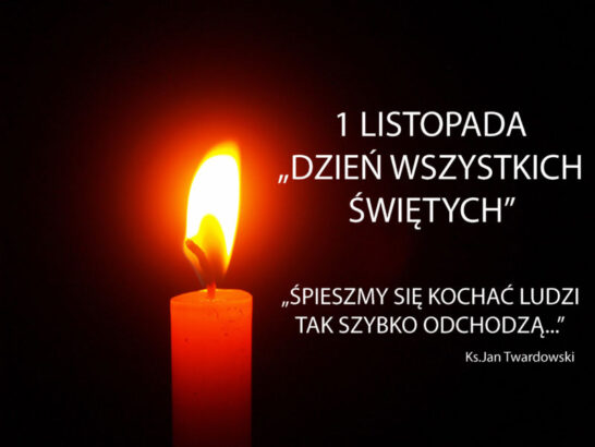 1 LISTOPADA – UROCZYSTOŚĆ WSZYSTKICH ŚWIĘTYCH